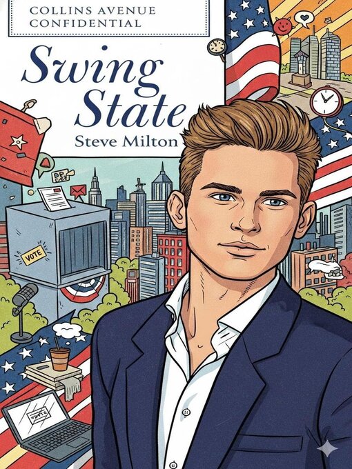 Title details for Swing State by Steve Milton - Available